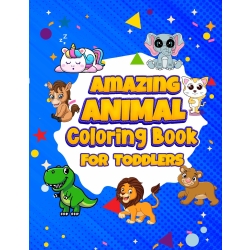 Amazing Animals Coloring Book for Toddlers