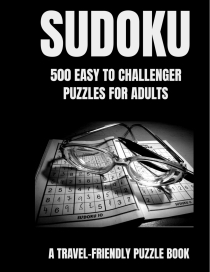 Sudoku: 500 Easy to Challenger Puzzles with Solutions